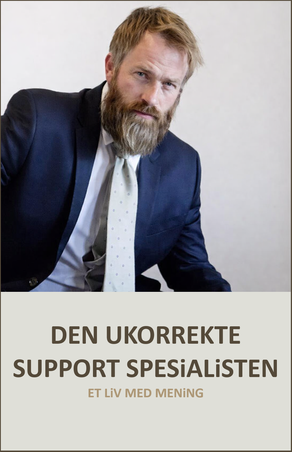E-boken: Den Ukorrekte Support Spesialisten